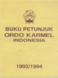 Buku Petunjuk Ordo Karmel Provinsi Indonesia 1993 - 1994