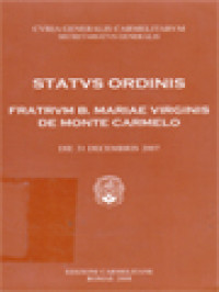 Status Ordinis Fratrum B. Mariae Virginis De Monte Carmelo, Die 31 Decembris 2007