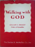 Walking With GOD: The Exercise Of The Presence Of God