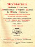 Breviarium Ordinis Fratrum Beatissimae Virginis Mariae de Monte Carmelo: Juxta Hierosolymitanae Ecclesiae Antiquam Consuetudinem (pars verna)