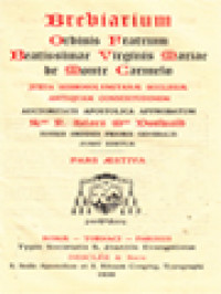 Breviarium Ordinis Fratrum Beatissimae Virginis Mariae de Monte Carmelo: Juxta Hierosolymitanae Ecclesiae Antiquam Consuetudinem (pars aestiva)