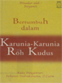 Bertumbuh Dalam Karunia-Karunia Roh Kudus