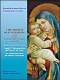 Maria, La Madre Del Carmelo, Secondo Santa Teresa Di Gesù, Santa Teresa Margherita Del Cuore Di Gesù, La Beata Mariam Di Gesù Crocifisso