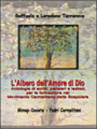 Image of L'albero Dell'amore Di Dio, Antologia Di Scritti Pensieri E Lezioni Per La Formazione Nel Movimento Carmelitano Dello Scapolare