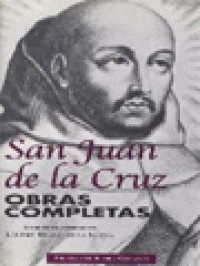 San Juan De La Cruz. Obras Completas