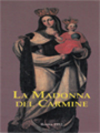 Image of La Madonna Del Carmine: Teologia, Storia E Culto Nella Tradizione Del Carmelo