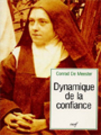 Image of Dynamique De La Confiance: Genèse Et Structure De La Voie D'enfance Spirituelle De Sainte Thérèse De Lisieux
