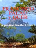 Francisco Palau Y Quer: A Passion For The Church