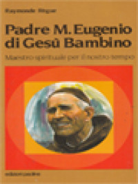 Image of Padre M. Eugenio Di Gesù Bambino: Maestro Spirituale Per Il Nostro Tempo