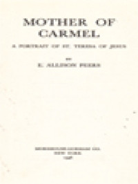 Mother Of Carmel: A Portrait Of St. Teresa Of Jesus