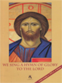 We Sing A Hymn Of Glory To The Lord: Preparing To Celebrate Seven Hundred Years Of Sibert De Beka's Ordinal 1312-2012 / Kevin Alban (Edited)