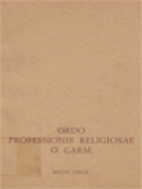 Ordo Professionis Religiosae: Ordinis Fratrum B.Mae Mariae Virginis de Monte Carmelo