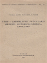Image of Tertii Carmelitici Saecularis Ordinis Historico-Iuridica Evolutio