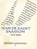 Oeuvres Completes 1: L'éguillon, Les Flammes, Les Fleches, Et Le Miroir De L'amour De Dieu, Propres Pour Enamourer l'ame De Dieu En Dieu Mesme