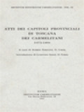 Atti Dei Capitoli Provinciali Di Toscana Dei Carmelitana 1375-1491