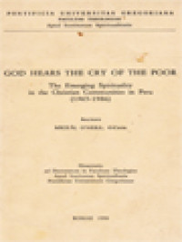 God Hears The Cry Of The Poor: The Emerging Spirituality In The Christian Communities In Peru (1965-1986)