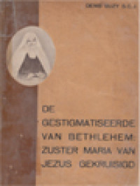 Image of De Gestigmatiseerde Van Bethlehem: Zuster Maria Van Jezus Gekruisigd (1846-1878)