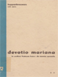 Devotio Mariana In Ordine Fratrum B.M.V. de Monte Carmelo A Media Saeculo XVI Usque Ad Finem Saeculi XIX