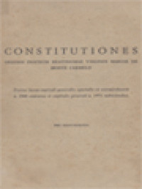 Constitutiones, Ordinis Fratrum Beatissimae Virginis Mariae de Monte Carmelo - Textus Iussu Capituli Generalis Specialis Et Extraordinarii, a.1968 Exaratus Et Capitulo Generali a.1971 Subiciendus, Pro Manuscripto