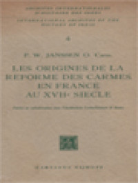 Les Origines De La Reforme Des Carmes En France Au XVII Siecle