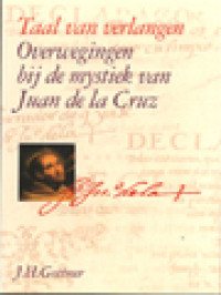 Taal Van Verlangen: Overwegingen Bij De Mystiek Van Juan De La Cruz / Frits Tillmans (Edited)