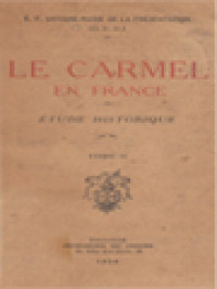 Le Carmel En France: Étude Historique, Tome II