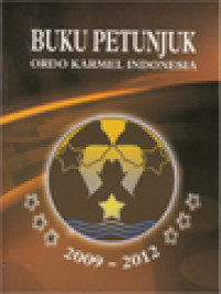 Buku Petunjuk Ordo Karmel Provinsi Indonesia 2009-2012