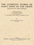 The Complete Works Of Saint John Of The Cross Doctor Of The Church, Volume III: Living Flame Of Love Cautions And Counsels Spiritual Sentences And Maxims Letters And Documents Indices