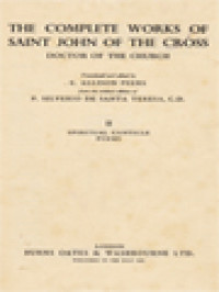 The Complete Works Of Saint John Of The Cross Doctor Of The Church, Volume III: Living Flame Of Love Cautions And Counsels Spiritual Sentences And Maxims Letters And Documents Indices