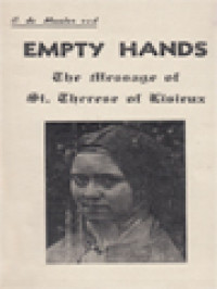 Empty Hands: The Message Of St. Therese Of Lisieux