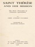 Saint Thérèse And Her Mission: The Basic Principles Of Thérèsian Spirituality