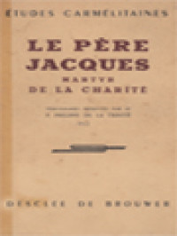 Le Père Jacques: Martyr De La Charité