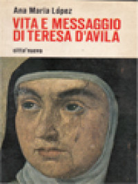 Vita E Messaggio Di Teresa D'Avila