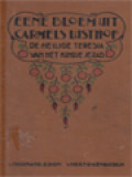 Eene Bloem Uit Carmels Lusthof: De Heilige Teresia Van Kindje Jezus, Ongeschoeide Carmelites 1873 - 1897