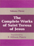 The Complete Works Of Saint Teresa Of Jesus III