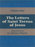 The Letters Of St. Teresa Of Jesus, Volume I