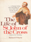 The Life Of St. John Of The Cross: Search For Nothing