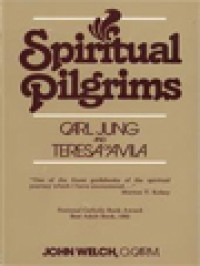 Spiritual Pilgrims: Carl Jung And Teresa Of Avila