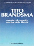 Tito Brandsma: Maestro Di Umanità Martire Della Libertà