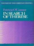 In Search Of Thérèse: The Way Of The Christian Mystics