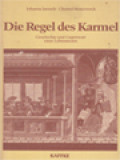 Die Regel Des Karmel: Geschichte Und Gegenwart Einer Lebensform