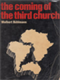 The Coming Of The Third Church: An Analysis Of The Present And Future Of The Church