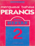 Menguasai Bahasa Perancis: Sistem Hertak 2