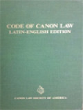 Code Of Canon Law: Latin-Englis Edition