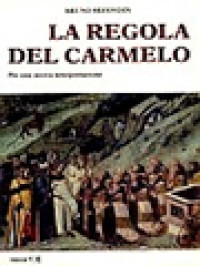 Image of La Regola Del Carmelo: Per Una Nuova Interpretazione