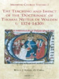 The Teaching And Impact Of The 'Doctrinale' Of Thomas Netter Of Walden (c. 1374-1430)