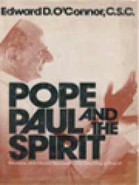 Pope Paul And The Spirit: Charisms And Church Renewal In The Teaching Of Paul VI