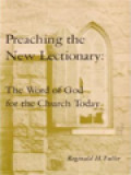 Preaching The New Lectionary: The Word Of God For The Church Today