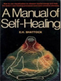 A Manual Of Self-Healing