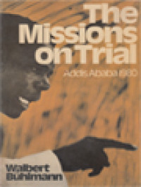 The Missions On Trial Addis Ababa 1980: A Moral For The Future From The Archives Of Today